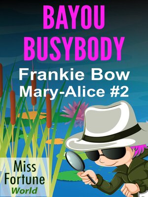 cover image of Bayou Busybody